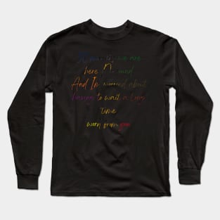 30 minutes we are here No sound Long Sleeve T-Shirt